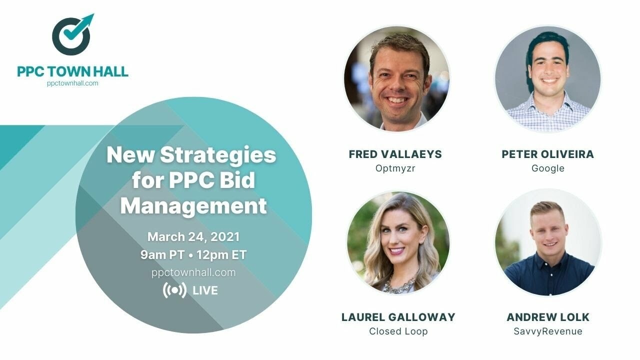 New Strategies for PPC Bid Management - PPC Town Hall 36