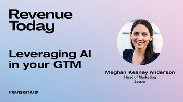 Revenue Today - #1 Business Podcast - Leveraging AI in your GTM