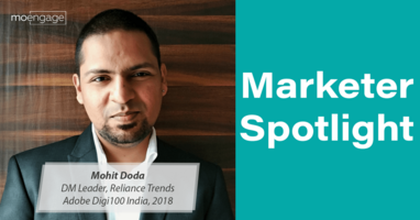 Digital Customer Engagement in Retail With Mohit Doda [Marketer Spotlight]