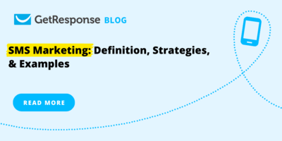 SMS Marketing: Definition, Strategies, & Examples