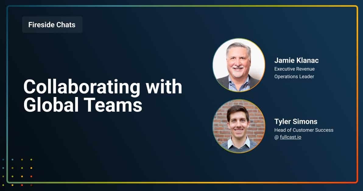Fireside Chat: Collaborating with Global Teams
