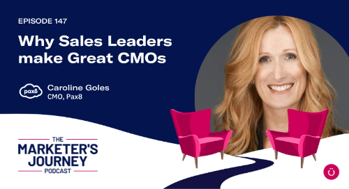 Why Sales Leaders make Great CMOs with Caroline Goales, CMO of Pax8 [Podcast]