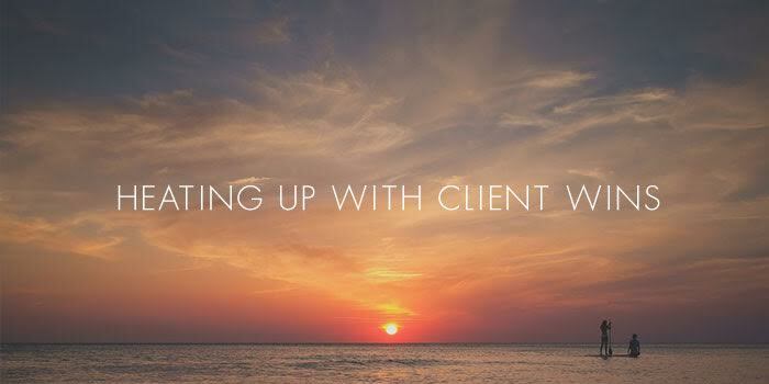 Heating up with Client Wins