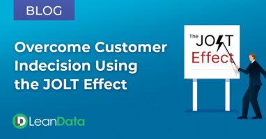 Overcome Customer Indecision Using the JOLT Effect