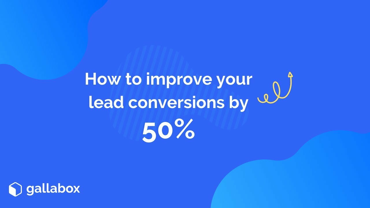 Do you want to improve your lead conversions?