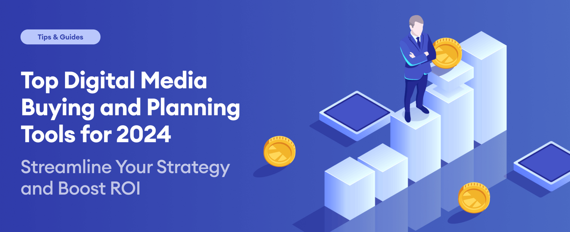 Top Digital Media Buying and Planning Tools for 2024