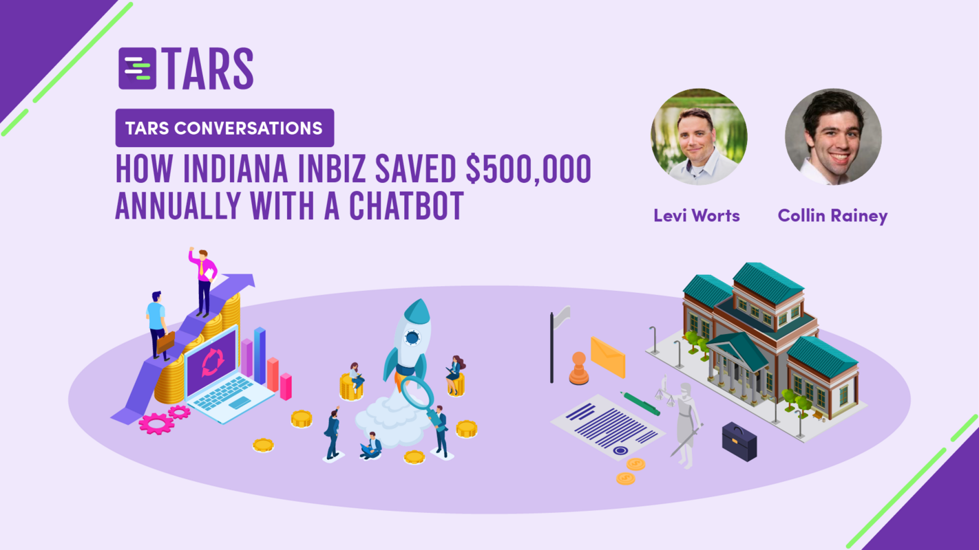 How Indiana INBiz saved $500,000 with a Chatbot - Tars Blog