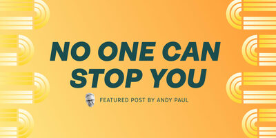 No One Can Stop You