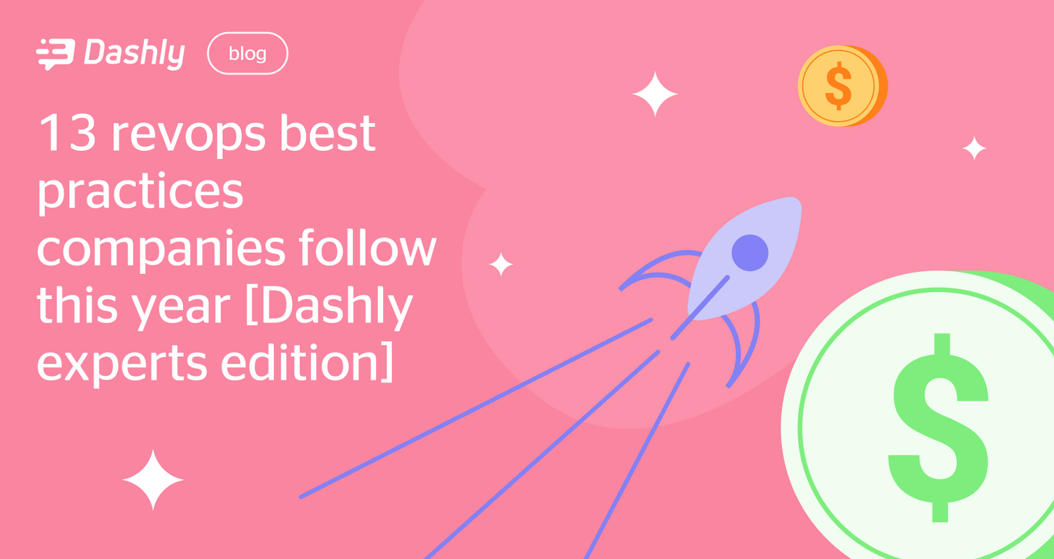 13 revops best practices companies follow this year [Dashly experts edition]