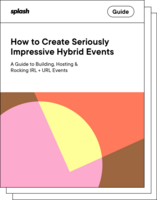 Creating Seriously Impressive Hybrid Events