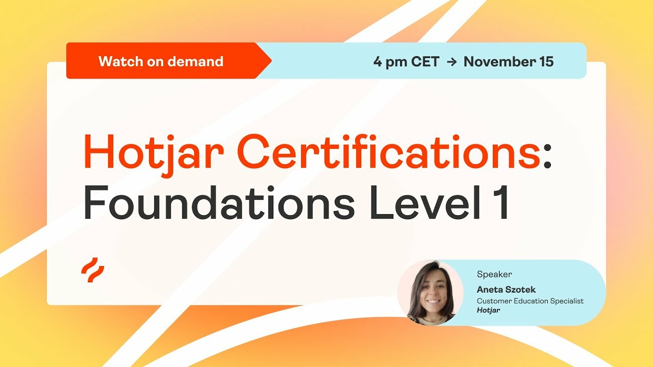 Live Training: Hotjar Certifications – Foundations Lvl. 1