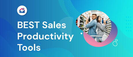 The 20 Best Sales Productivity Tools for 2022