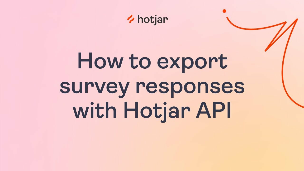 How to export survey responses with Hotjar API