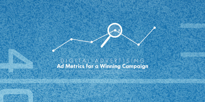 Digital Advertising Metrics for a Winning Campaign