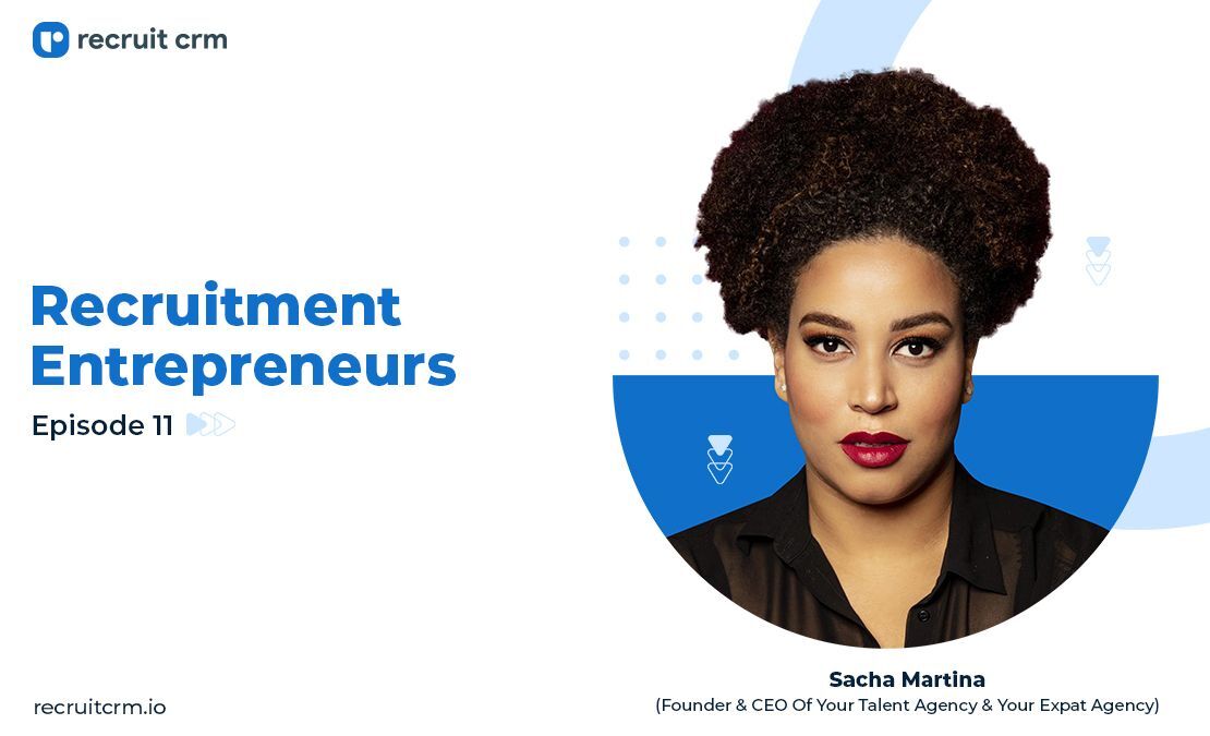 Recruitment Entrepreneurs- Episode 11- Ft Sacha Martina