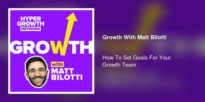 How To Set Goals For Your Growth Team