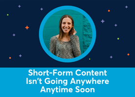 Why Short-Form Content isn't Going Anywhere Anytime Soon (Julia Jornay-Silverberg)