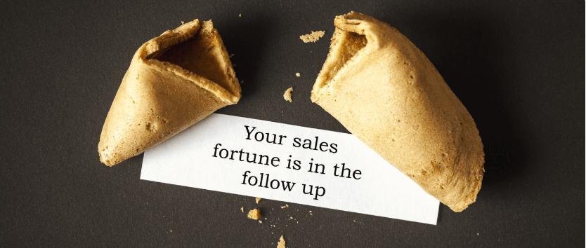 Your fortune lies within the sales follow up