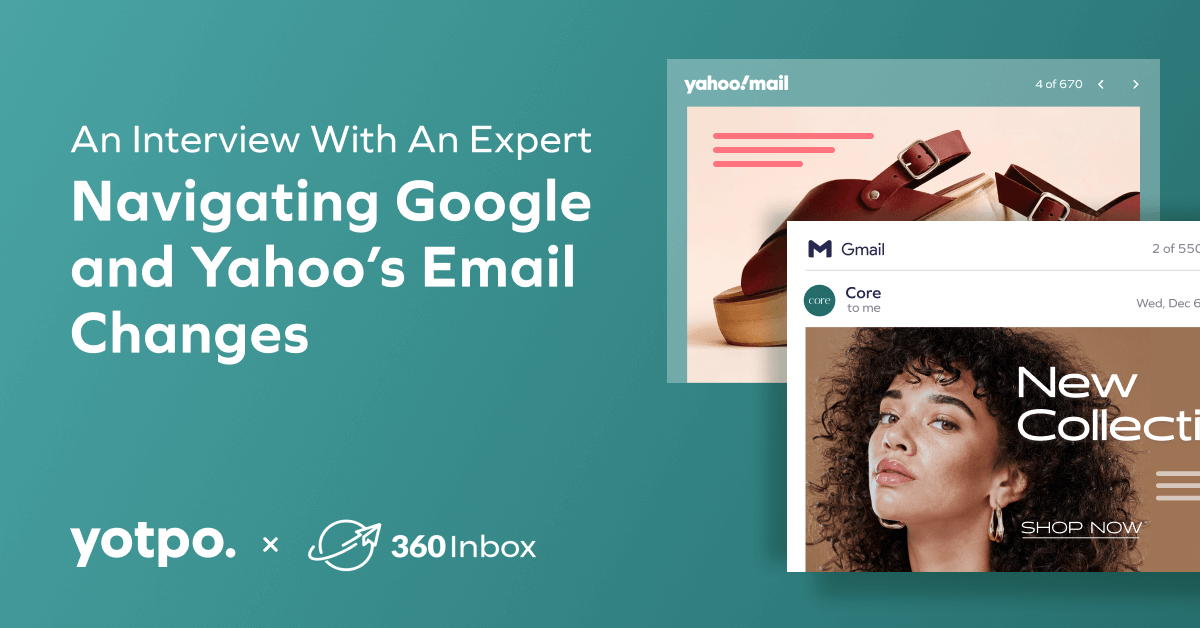 Navigating Google and Yahoo's Email Changes With A Deliverability Expert