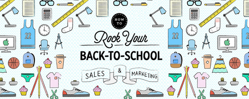 Infographic: Back to School 2016 Sales and Marketing Guide
