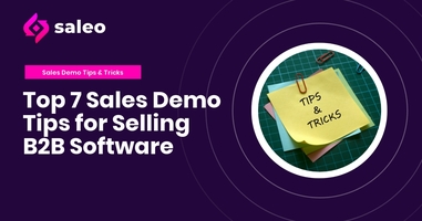 Top 7 Sales Demo Tips for Selling B2B Software