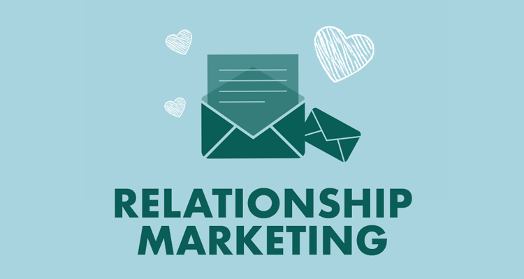 Relationship Marketing: How To Put The Spotlight On Relationships In Business