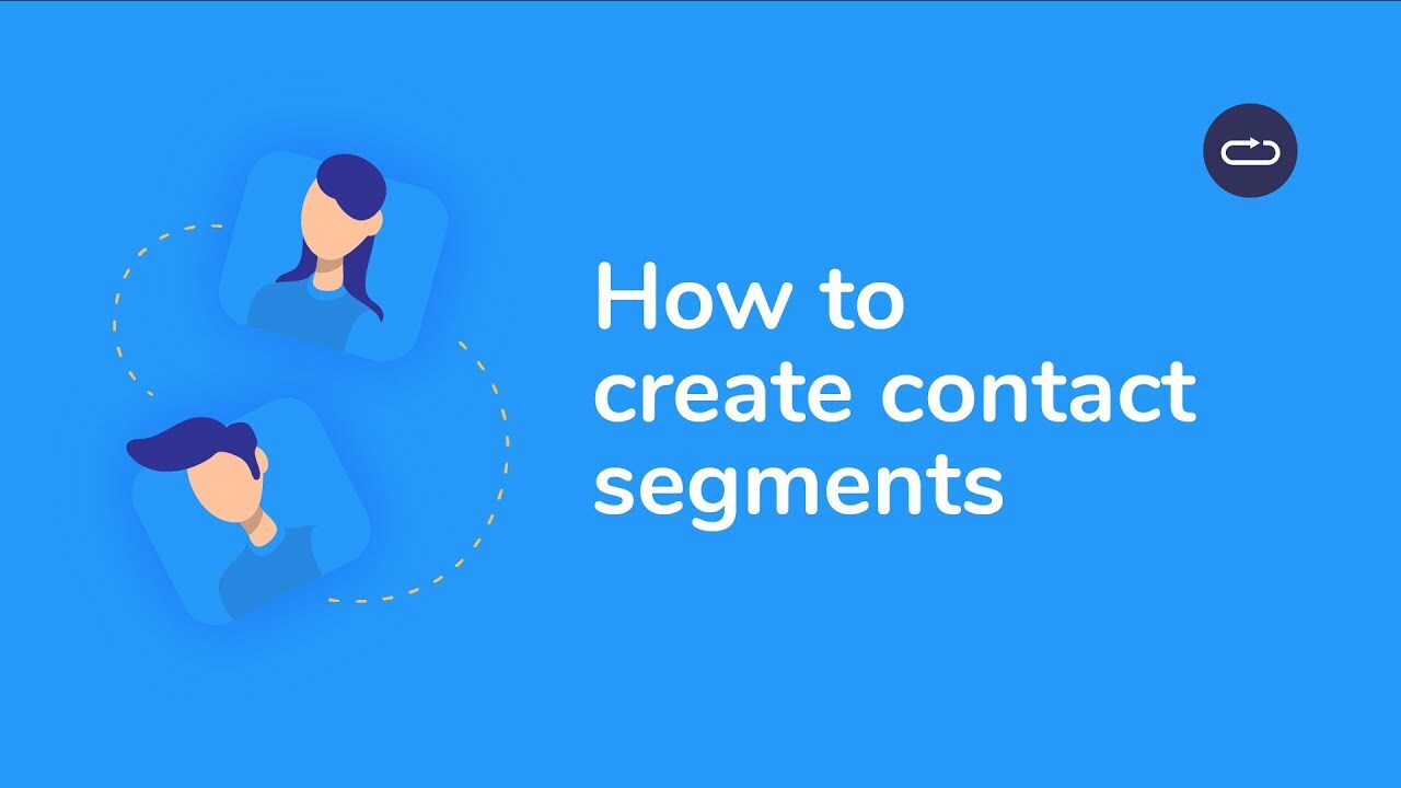 How to create contact segments
