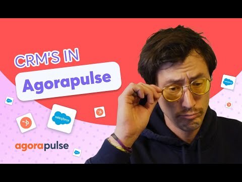 How to Use CRM Integration With Agorapulse
