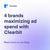 4 examples of brands maximizing ad spend with Clearbit