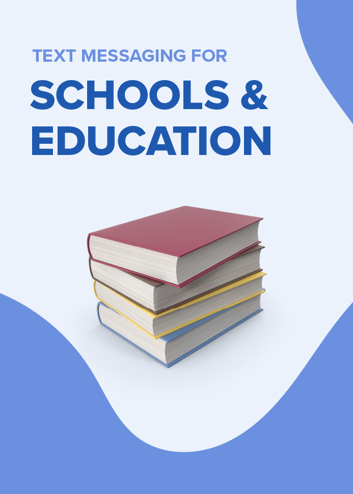 The Guide to Mass Text Messaging for Schools
