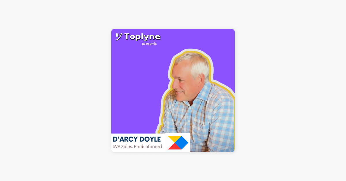 The 'Enterprise Sales Gene' ft. D'Arcy Doyle, SVP Sales - Productboard