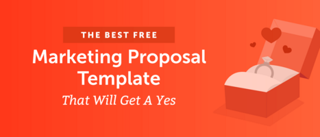 The Best Marketing Proposal Template That Will Get A Yes