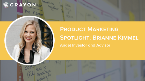 Product Marketing Spotlight Series: Brianne Kimmel