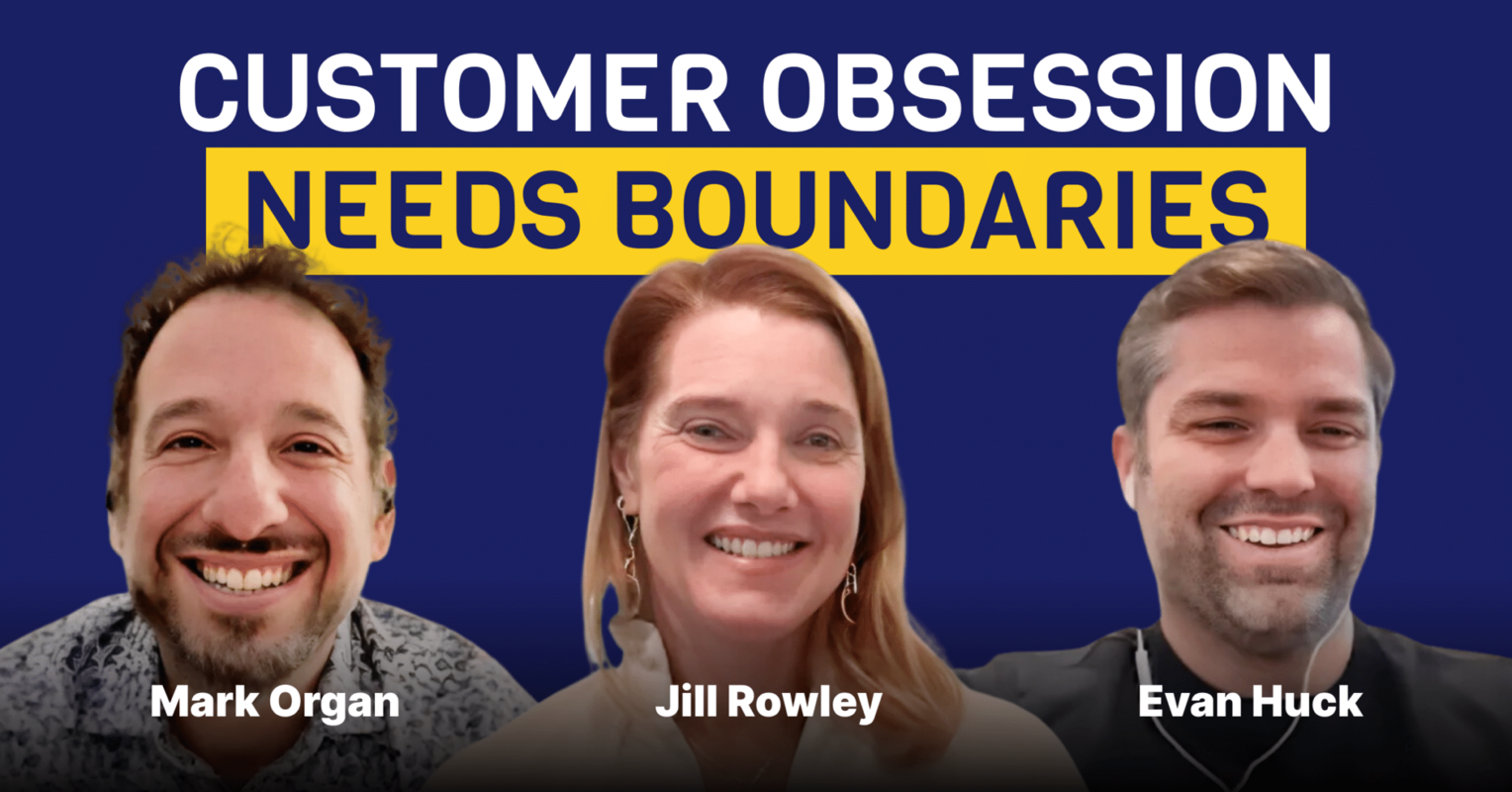 Customer Obsession Has Gone Too Far