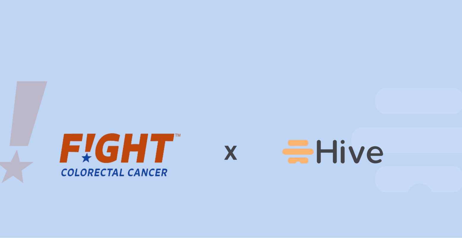 How 5 Years Of Using Hive Has Transformed Advocacy Organization Fight Colorectal Cancer