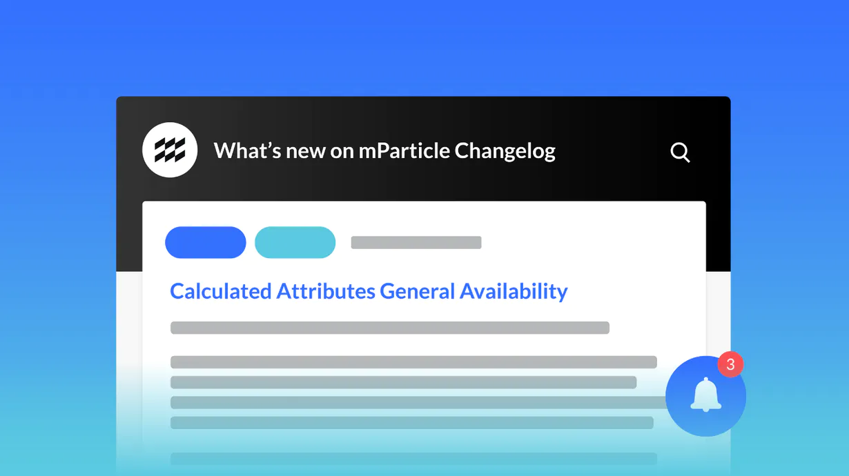 mParticle's Changelog is here!