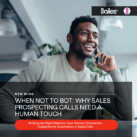 When Not to Bot: Why Sales Prospecting Calls Need a Human Touch