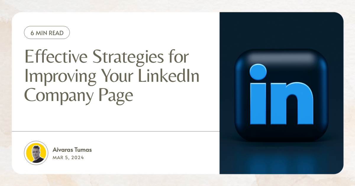 Effective Strategies for Improving Your LinkedIn Company Page