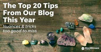 The Top 20 Tips From Our Blog This Year: Nuances & Tricks Too Good to Miss