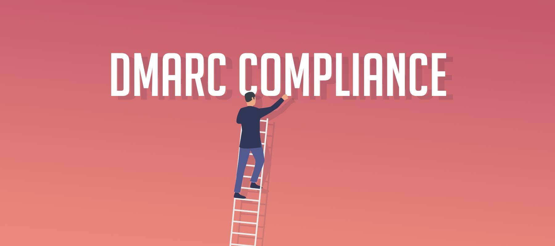 How do I achieve DMARC compliance?