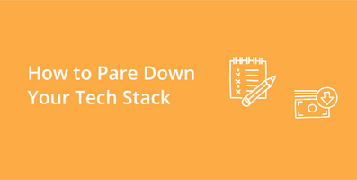 How to Pare Down your Tech Stack