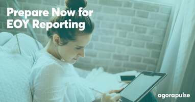 Prepare Now for EOY Social Media Reports