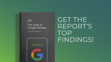 Top Findings From SOCi's State of Google Reviews Research Report