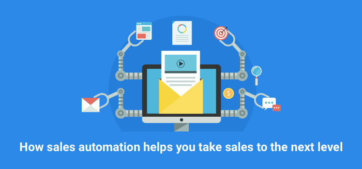 How Sales Automation Can Take your Sales to the Next Level 