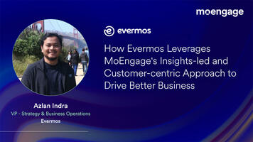 How Evermos Leverages Insights-led and Customer-centric Approach to Drive Better Business
