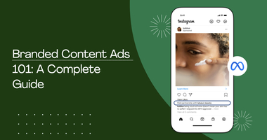 Branded Content Ads 101: Your Complete Guide to Branded Content on Instagram