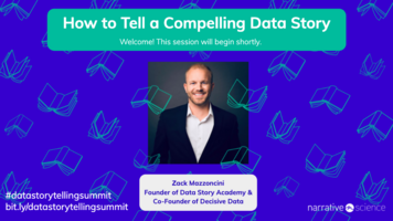 How To Tell A Compelling Data Story ft Zack Mazzoncini | Data Storytelling Virtual Summit