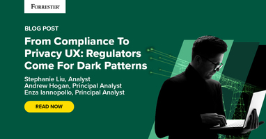 From Compliance To Privacy UX: Regulators Come For Dark Patterns