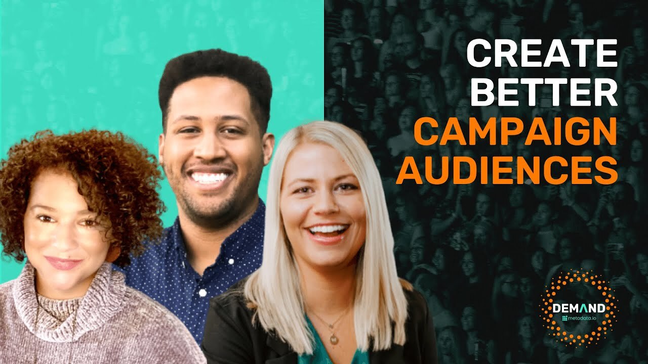 Creating Better Campaign Audiences