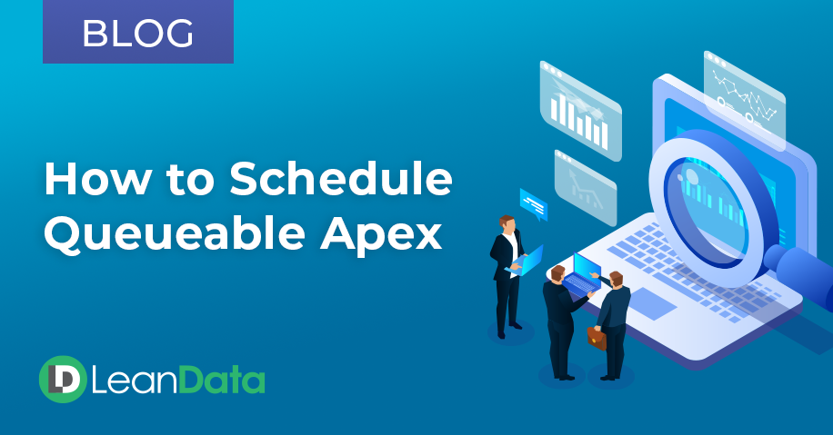 How to Schedule Queueable Apex | LeanData